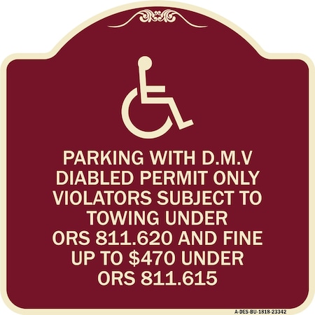 Signmission Parking with D.M.V Disabled Permit Only Violators Subject to Towing Under Ors 811.620, BU-1818-23342 A-DES-BU-1818-23342